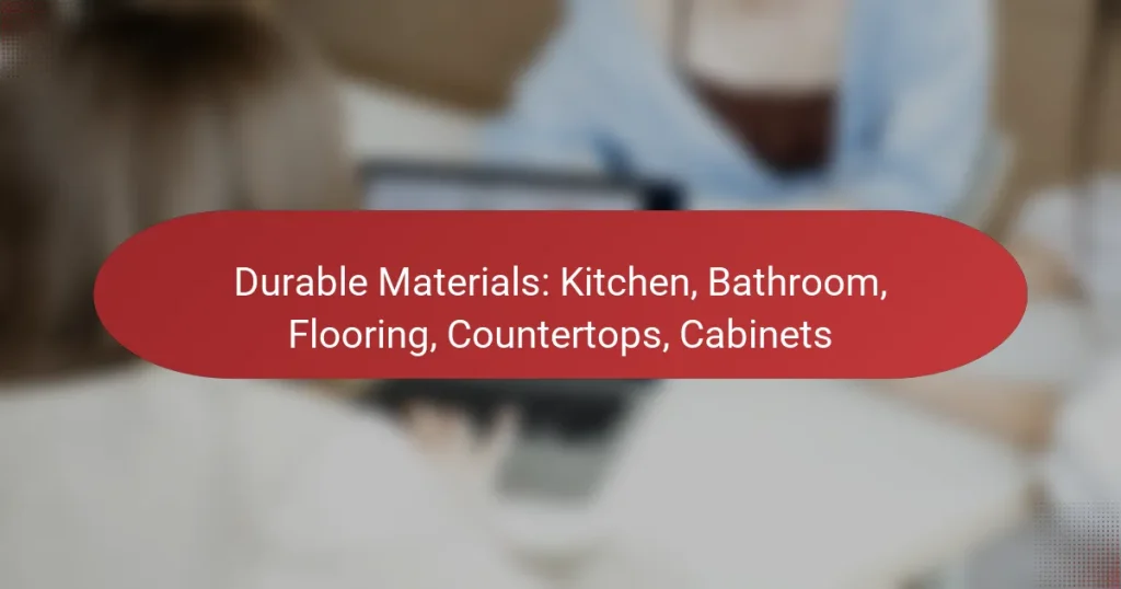 Materiales Duraderos: Cocina, Baño, Pisos, Encimeras, Gabinetes