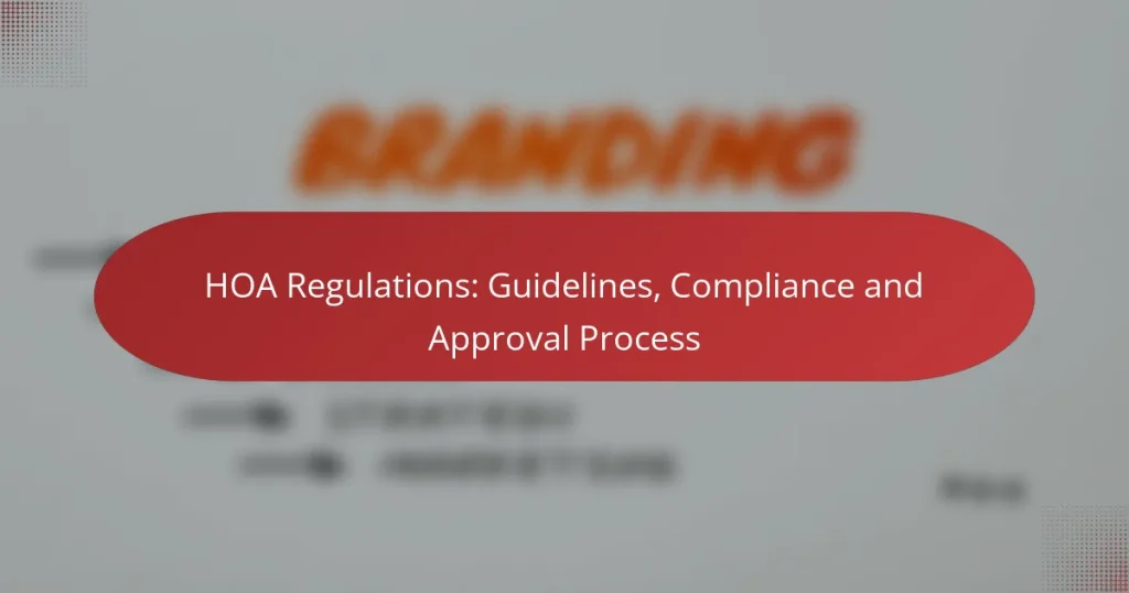 Regulaciones de HOA: Directrices, Cumplimiento y Proceso de Aprobación