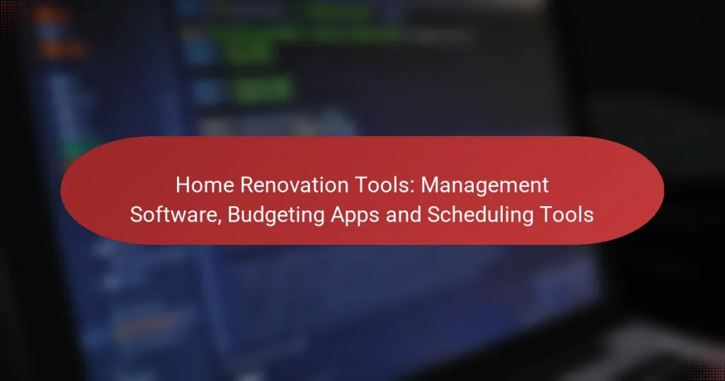 Herramientas de Renovación del Hogar: Software de Gestión, Aplicaciones de Presupuesto y Herramientas de Programación