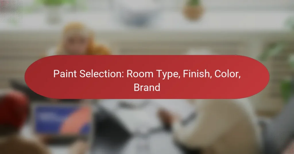 Selección de Pintura: Tipo de Habitación, Acabado, Color, Marca